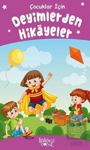 Deyimlerden Hikayeler - Çocuklar İçin