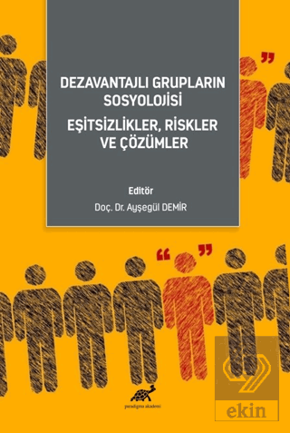 Dezavantajlı Grupların Sosyoloji·si· Eşi·tsi·zli·k