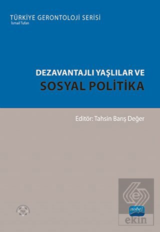Dezavantajlı Yaşlılar ve Sosyal Politika