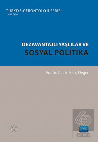Dezavantajlı Yaşlılar ve Sosyal Politika
