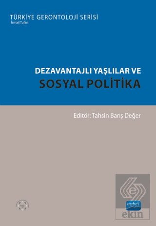 Dezavantajlı Yaşlılar ve Sosyal Politika