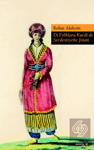 Di Folklora Kurdi de Serdestiyeke Jinan