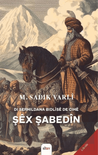 Di Serhildana Bidlîsê de Cihê Şêx Şabedîn