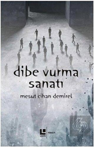 Dibe Vurma Sanatı