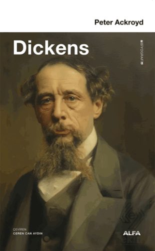 Dickens Peter Ackroyd Alfa Yayınları Satın Al - ekinkitap.com