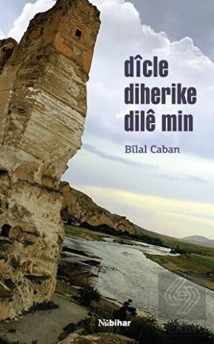Dicle Diherike Dile Min