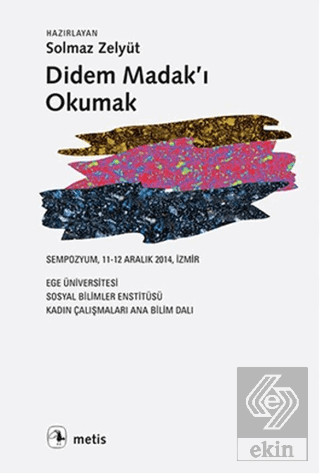 Didem Madak\'ı Okumak