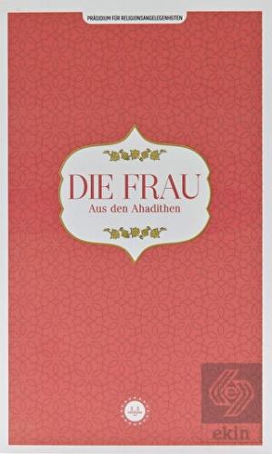Die Frau Aus den Ahadithen (Hadislerle Kadın) Alma
