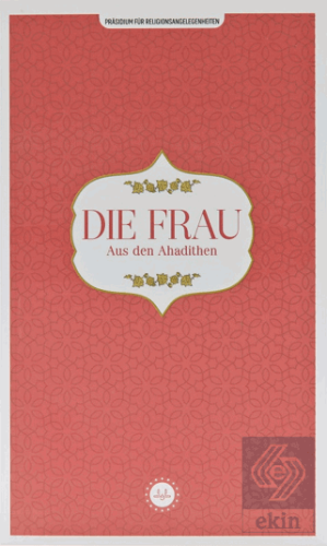 Die Frau Aus den Ahadithen (Hadislerle Kadın) Alma