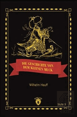 Die Geschicte Von Dem Kleinen Muck Stufe 3 (Almanc