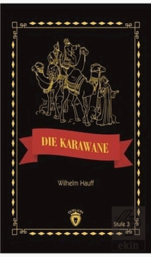 Die Karawane Stufe 3 (Almanca Hikaye)