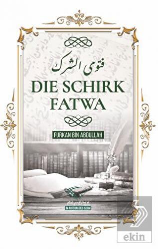 Die Schirk Fatwa