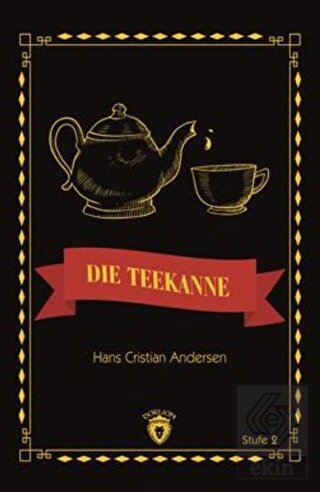 Die Teekanne Stufe 2 (Almanca Hikaye)