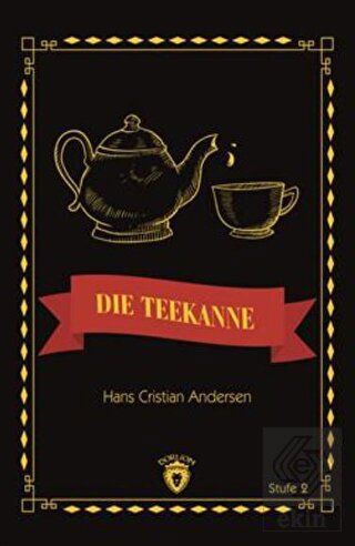 Die Teekanne Stufe 2 (Almanca Hikaye)