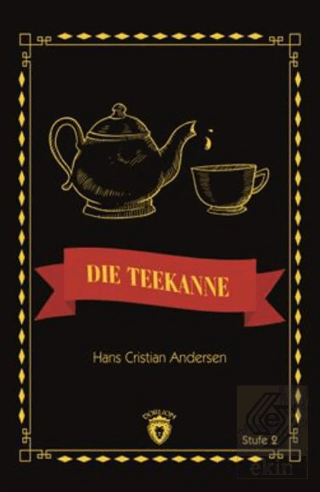 Die Teekanne Stufe 2 (Almanca Hikaye)