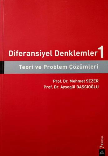 Diferansiyel Denklemler 1: Teori ve Problem Çözüml Ayşegül Daşcıoğlu D