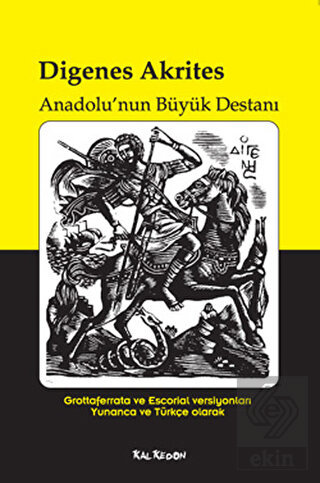 Digenes Akrites - Anadolu\'nun Büyük Destanı