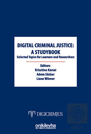 Digital Criminal Justice: a Studybook Selected Top