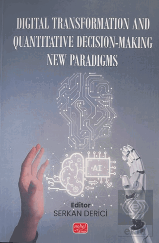 Digital Transormation and Quantitative Decision-Making New Paradigms K