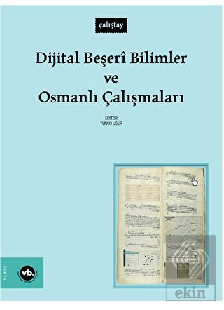 Dijital Beşeri Bilimler ve Osmanlı Çalışmaları