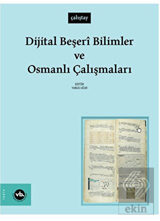 Dijital Beşeri Bilimler ve Osmanlı Çalışmaları