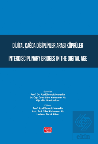 Dijital Çağda Disiplinler Arası Köprüler - Interdisciplinary Bridges i