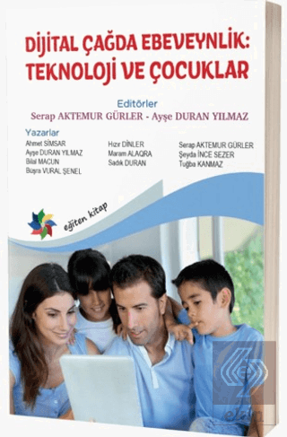 Dijital Çağda Ebeveynlik: Teknoloji ve Çocuklar