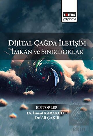 Dijital Çağda İletişim İmkan ve Sınırlılıklar