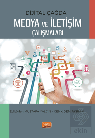 Dijital Çağda Medya ve İletişim Çalışmaları