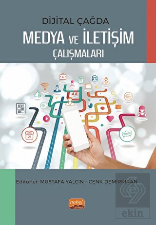 Dijital Çağda Medya ve İletişim Çalışmaları
