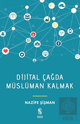 Dijital Çağda Müslüman Kalmak