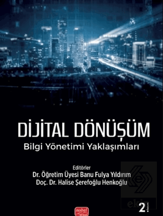 Dijital Dönüşüm - Bilgi Yönetimi Yaklaşımları