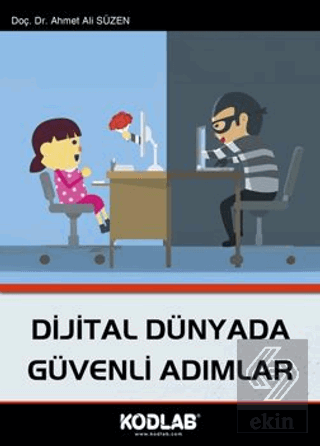 Dijital Dünyada Güvenli Adımlar