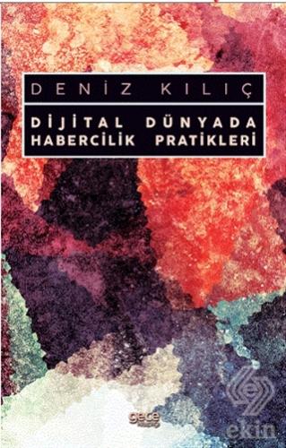 Dijital Dünyada Habercilik Pratikleri