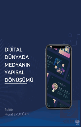 Dijital Dünyada Medyanın Yapısal Dönüşümü
