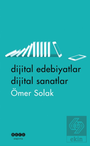Dijital Edebiyatlar Dijital Sanatlar