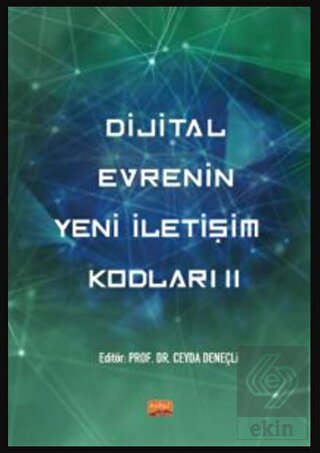 Dijital Evrenin Yeni İletişim Kodları II