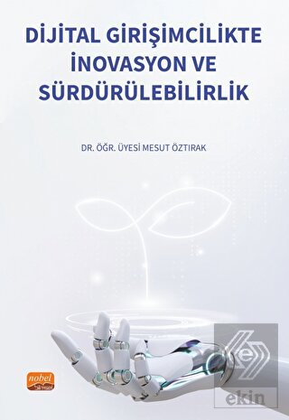 Dijital Girişimcilikte İnovasyon ve Sürdürülebilir