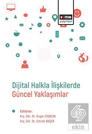 Dijital Halkla İlişkilerde Güncel Yaklaşımlar