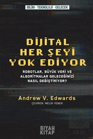 Dijital Her Şeyi Yok Ediyor