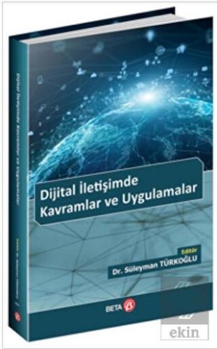 Dijital İletişimde Kavramlar ve Uygulamalar