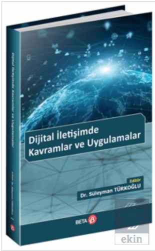 Dijital İletişimde Kavramlar ve Uygulamalar
