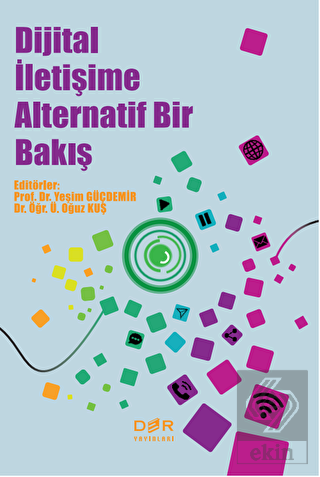 Dijital İletişime Alternatif Bir Bakış