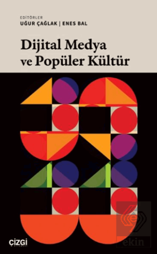 Dijital Medya ve Popüler Kültür