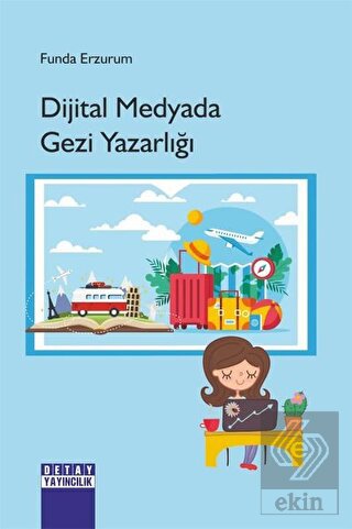 Dijital Medyada Gezi Yazarlığı