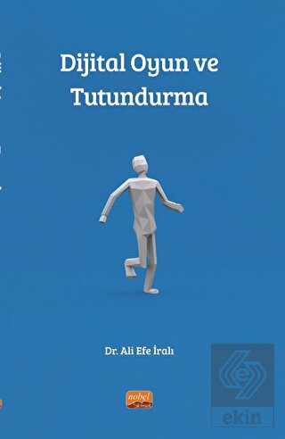 Dijital Oyun ve Tutundurma