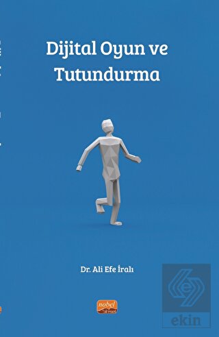 Dijital Oyun ve Tutundurma