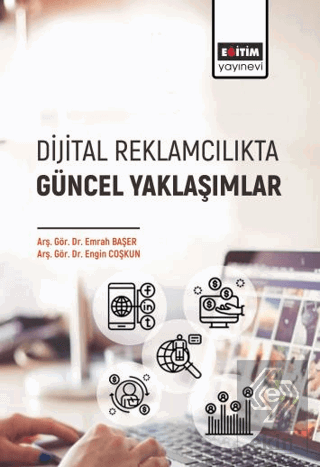 Dijital Reklamcılıkta Güncel Yaklaşımlar