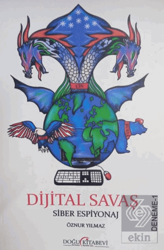 Dijital Savaş Siber Espiyonaj