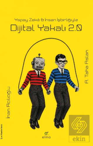 Dijital Yakalı 2.0 - Yapay Zekâ & İnsan İşbirliğiyle
